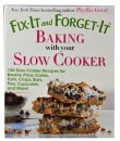 Fix-It and Forget-It Baking with Your Slow Cooker Cookbook - S/O